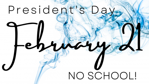 No School Monday February 21! 