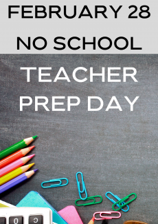 No school monday feb 28. Teacher prep day. 